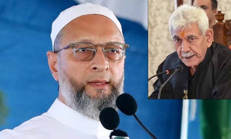 ओवैसी-का-मनोज-सिन्हा-पर-हमला:-जिम्मेदारी-ली-है-तो-इस्तीफा-भी-दें